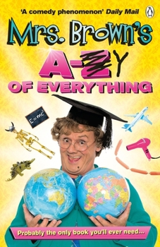 Paperback Mrs. Brown's A to Y of Everything Book