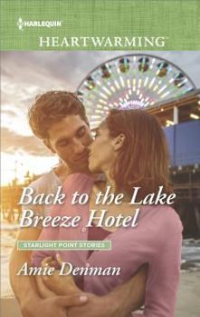 Back to the Lake Breeze Hotel: A Clean Romance - Book #5 of the Starlight Point Stories