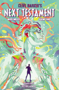 Clive Barker's Next Testament Vol. 1 - Book #1 of the Clive Barker's Next Testament