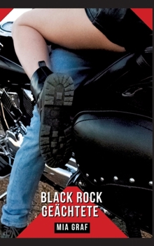 Black Rock Geächtete: Geschichten mit explizitem Sex für Erwachsene (German Edition)