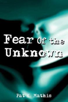 Paperback Fear Of the Unknown Book