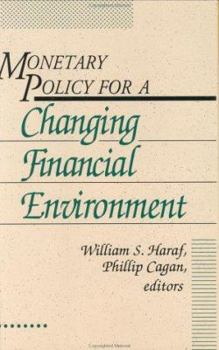 Hardcover Monetary Policy for a Changing Financial Environment Book