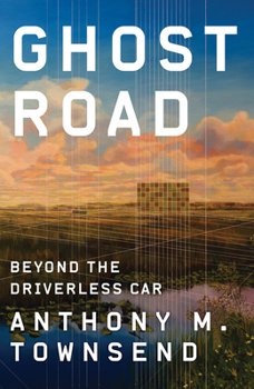 Hardcover Ghost Road: Beyond the Driverless Car Book