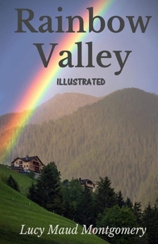 Rainbow Valley Illustrated
