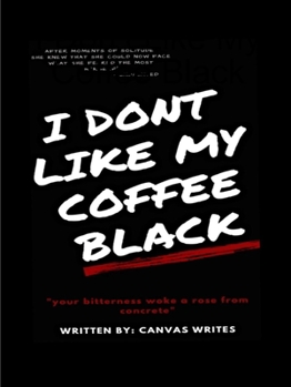 Paperback I Don't Like My Coffee Black Book