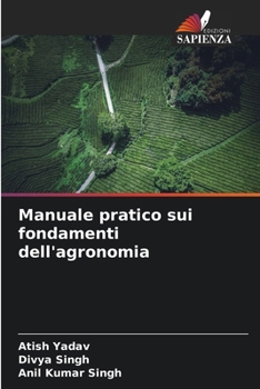 Paperback Manuale pratico sui fondamenti dell'agronomia [Italian] Book