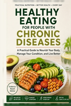 HEALTHY EATING FOR PEOPLE WITH CHRONIC DISEASES