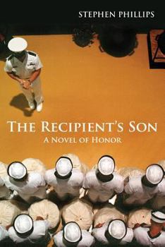 Hardcover The Recipient's Son: A Novel of Honor Book