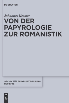 Hardcover Von Der Papyrologie Zur Romanistik [German] Book