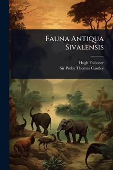 Paperback Fauna Antiqua Sivalensis Book