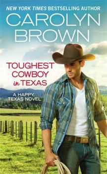Mass Market Paperback Toughest Cowboy in Texas: A Western Romance Book