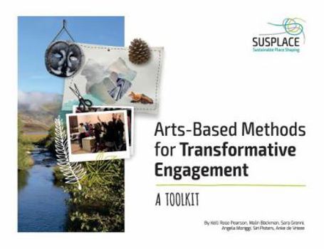 Paperback Arts-based Methods for Transformative Engagement: A toolkit Book