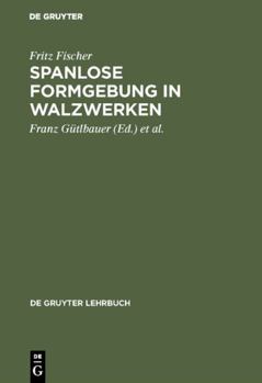 Hardcover Spanlose Formgebung in Walzwerken [German] Book