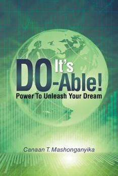 Paperback It's Do-Able!: Power to Unleash Your Dream Book
