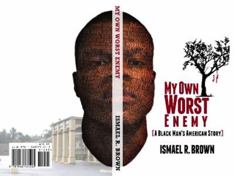 Paperback My Own Worst Enemy: A Black Man’s American Story Book