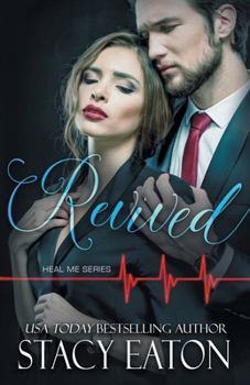 Revived (Heal Me Series) - Book #2 of the Heal Me