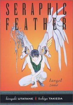 Paperback Seraphic Feather Volume 3: Target Zone Book