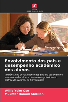 Paperback Envolvimento dos pais e desempenho académico dos alunos [Portuguese] Book