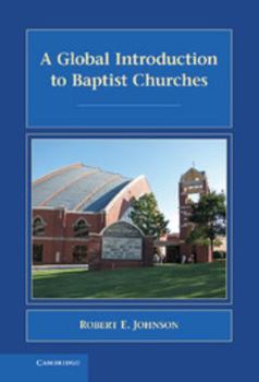 A Global Introduction to Baptist Churches - Book  of the Introduction to Religion