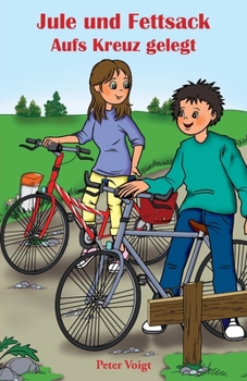 Paperback Jule und Fettsack - Aufs Kreuz gelegt [German] Book
