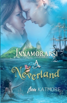 Paperback Innamorarsi a Neverland [Italian] Book