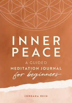 Paperback Inner Peace: A Guided Meditation Journal for Beginners Book