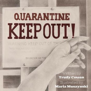 Paperback Quarantine: Keep Out! Book