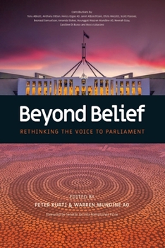 Paperback Beyond Belief: Rethinking the Voice to Parliament Book