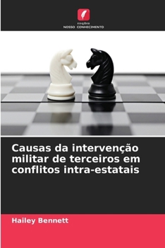 Paperback Causas da intervenção militar de terceiros em conflitos intra-estatais [Portuguese] Book