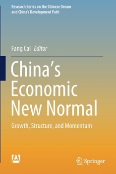 Paperback China's Economic New Normal: Growth, Structure, and Momentum Book