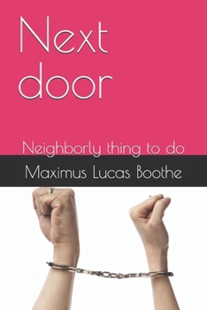Next door: Neighborly thing to do