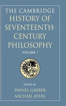 Hardcover The Cambridge History of Seventeenth-Century Philosophy 2 Volume Set: Volume 1 Book