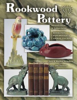 Hardcover Rookwood Pottery, Bookends, Paperweights & Animal Figurals Book