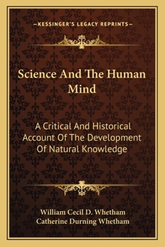 Science and the Human Mind; a Critical and Historical Account of the Development of Natural Knowledge
