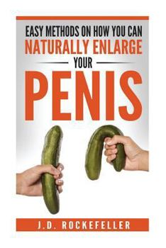 Paperback Easy Methods on How You Can Naturally Enlarge Your Penis Book