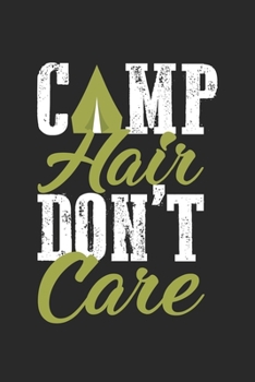 CMP Hair don't care: Camping Joke for Camper Notebook 6x9 Inches 120 lined pages for notes Notebook 6x9 Inches - 120 lined pages for notes, drawings, formulas | Organizer writing book planner diary