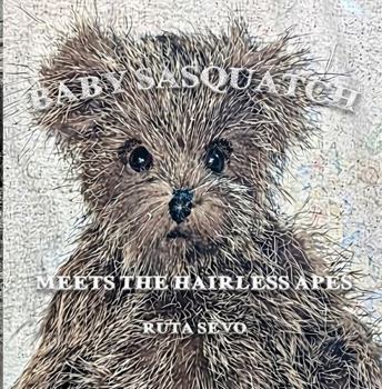 Paperback Baby Sasquatch Meets the Hairless Apes Book