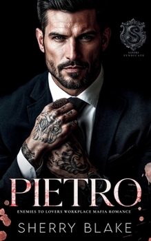Pietro: Une Romance Mafia Ennemis À Amants Au Travail (Série du Syndicat Feretti) (French Edition)