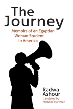 Paperback The Journey: Memoirs of an Egyptian Woman Student in America Book