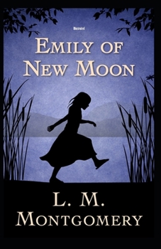 Paperback Emily of New Moon Illustrated Book