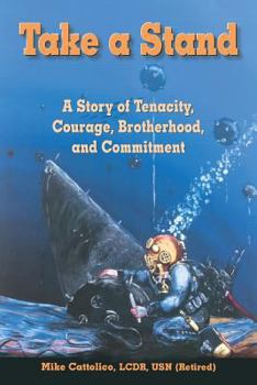 Paperback Take A Stand: A Story of Tenacity, Courage, Brotherhood, and Commitment Book