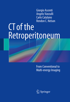 Hardcover CT of the Retroperitoneum: From Conventional to Multi-Energy Imaging Book