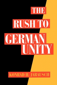 Paperback The Rush to German Unity Book