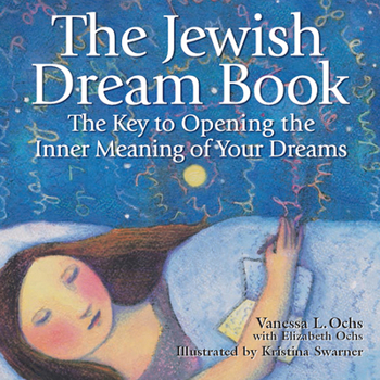 Paperback The Jewish Dream Book: The Key to Opening the Inner Meaning of Your Dreams Book