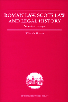 Hardcover Roman Law, Scots Law and Legal History: Selected Essays Book