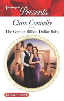 Mass Market Paperback The Greek's Billion-Dollar Baby [Large Print] Book