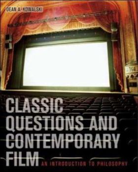 Paperback Classic Questions and Contemporary Film: An Introduction to Philosophy with Powerweb: Philosophy Book