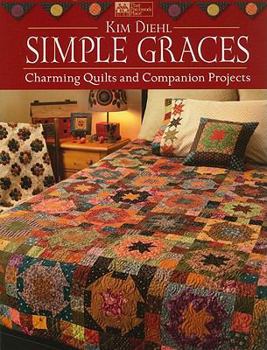 Paperback Simple Graces: Charming Quilts and Companion Projects Book