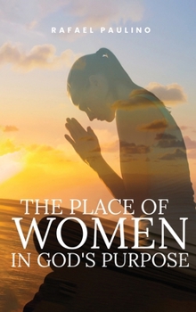 The Place of Women in God's Purpose