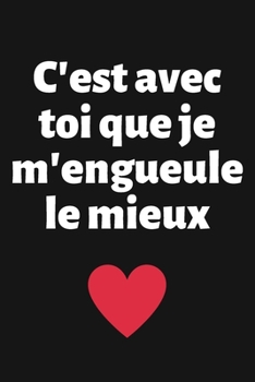 Paperback C'est avec toi que je m'engueule le mieux: Carnet d'Amour à Remplir pour Couple - Déclaration à compléter - Tickets à découper - Espace créatif pour l [French] Book